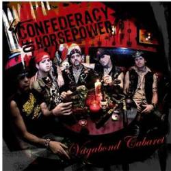 Confederacy Of Horsepower : Vagabond Cabaret